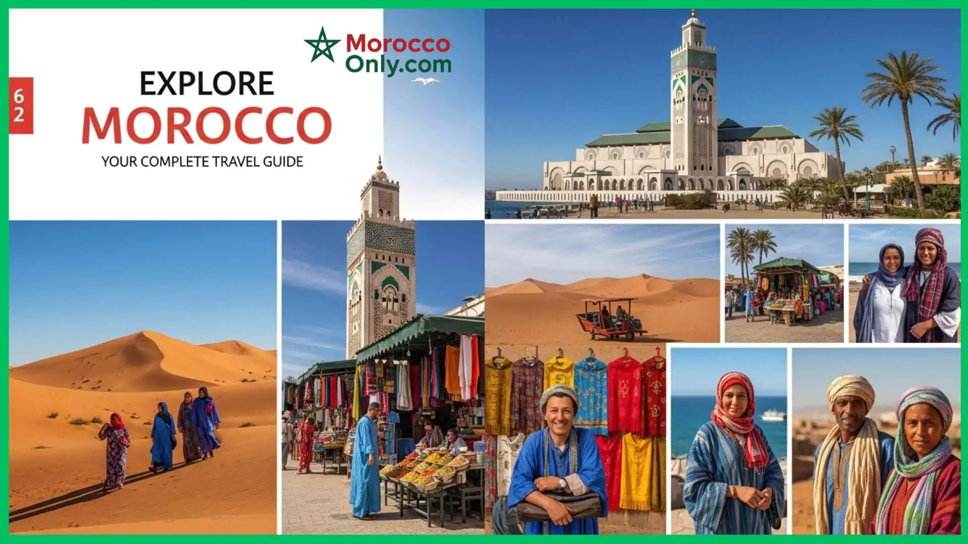 Explore Morocco: Your Complete Travel Guide Today!