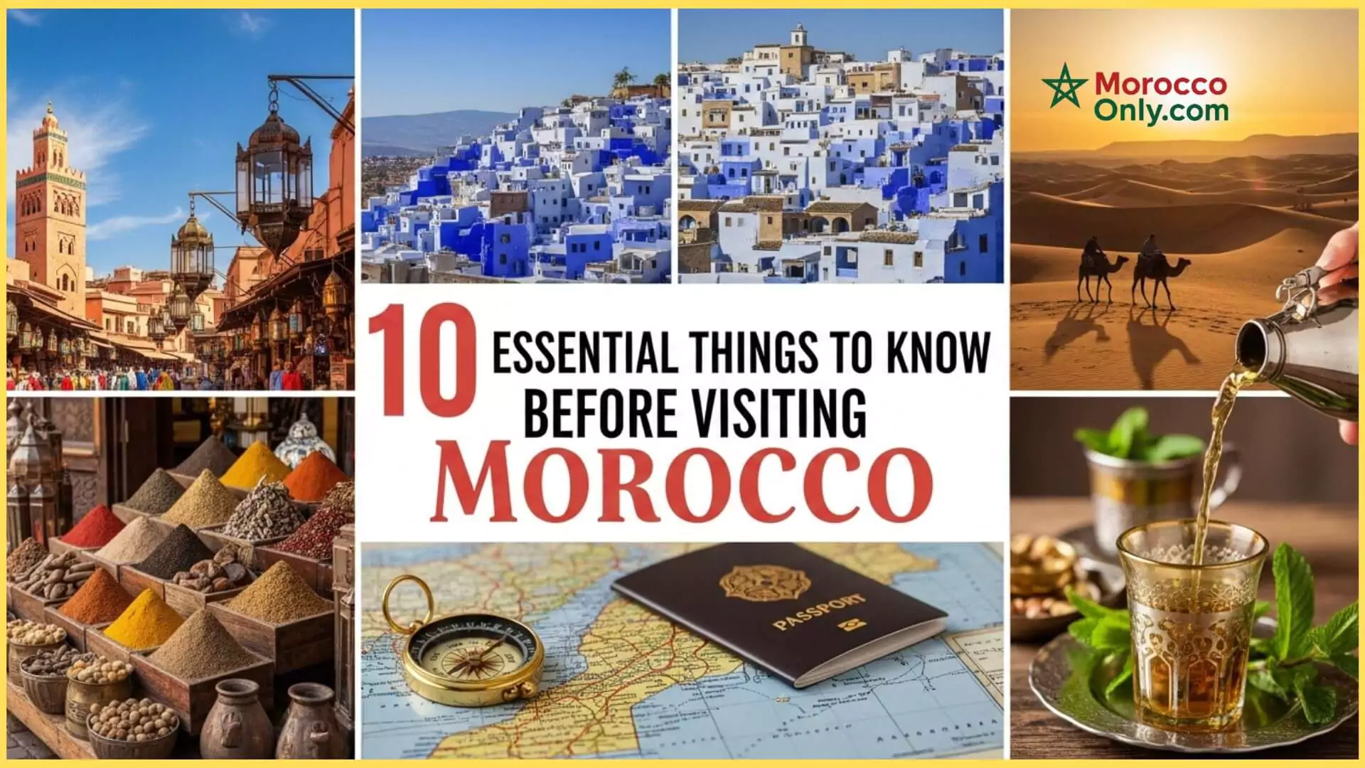 10 Essential Things to Know Before Visiting Morocco