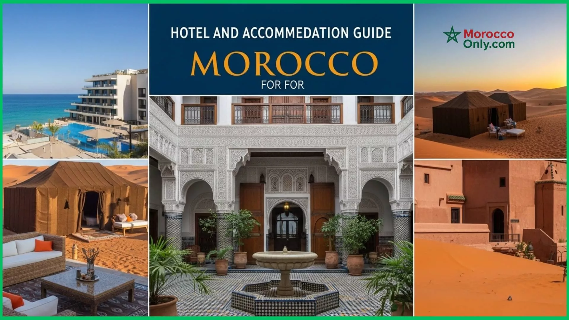 Where to Stay in Morocco: Complete Hotel & Accommodation Guide
