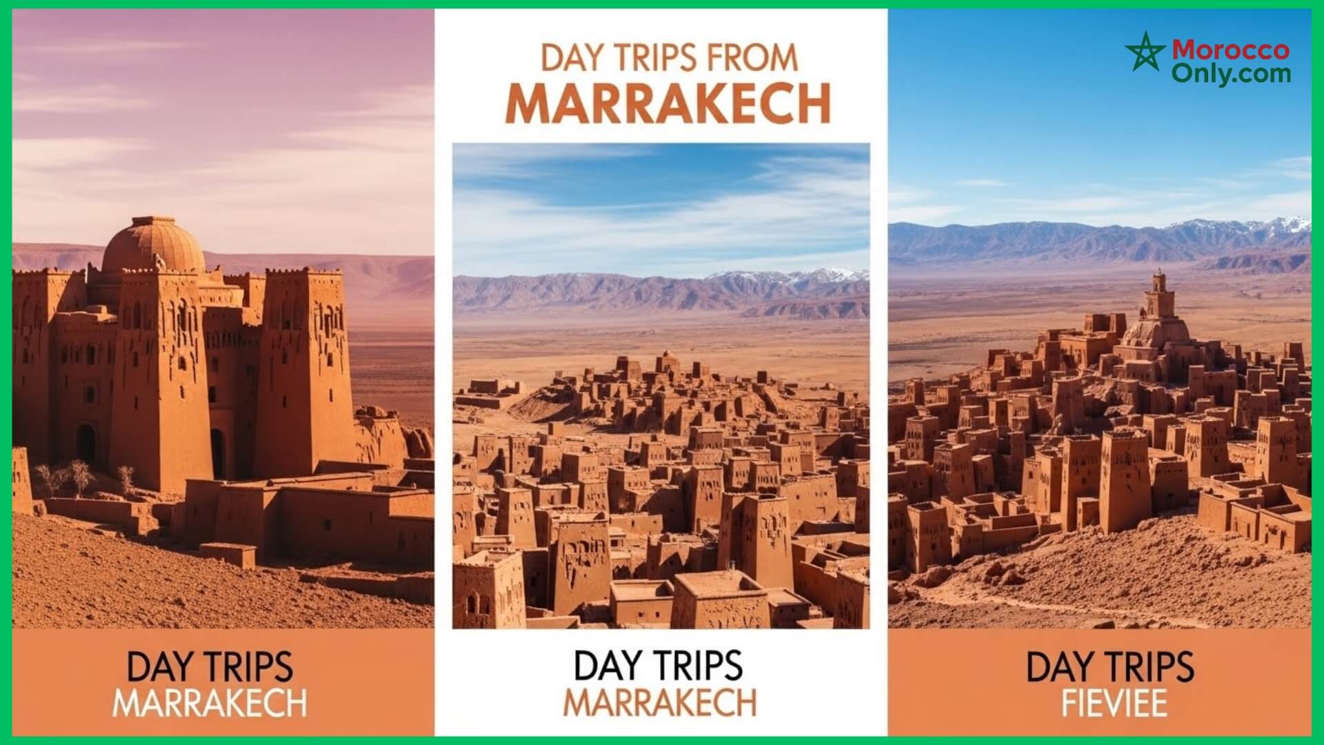 Best Day Trips from Marrakech: Atlas, Valleys & Desert